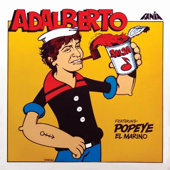 Adalberto Featuring Popeye El Marino by Adalberto Santiago