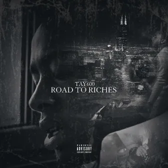 Road To Riches by Tay 600