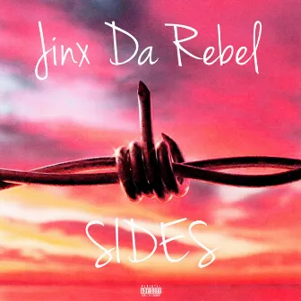 Sides by Jinx Da Rebel