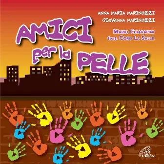 Amici per la pelle by Giovanna Marinuzzi