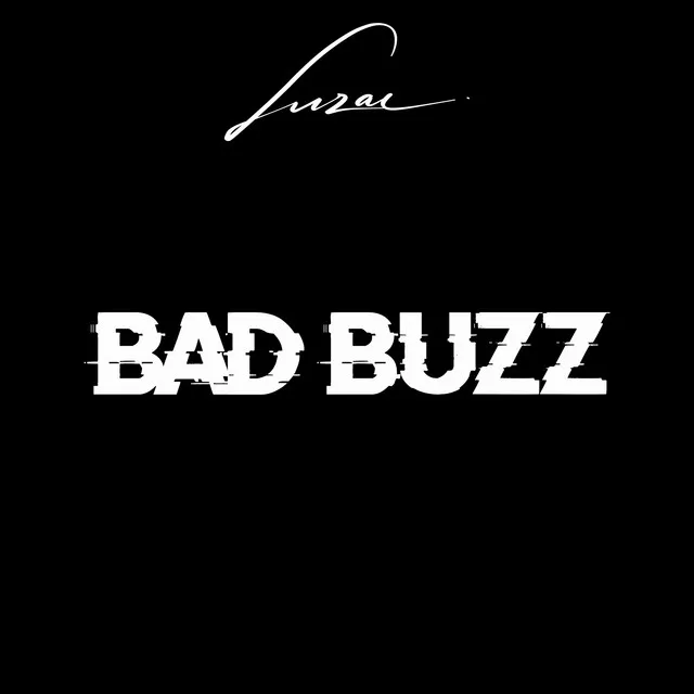 Bad Buzz