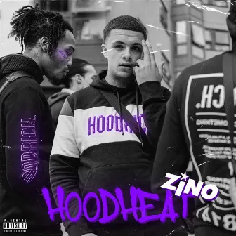 Hood Heat by ZINO