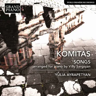 Komitas: Songs (Arr. V. Sargsyan for Piano) by Komitas