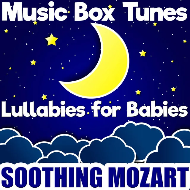 Lullabies for Babies: Soothing Mozart