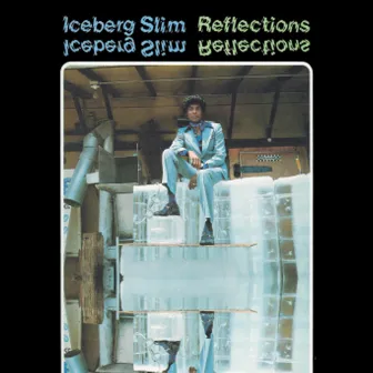 Reflections by Iceberg Slim