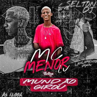 MUNDÃO GIROU by MC Menor LV