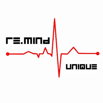 Unique by Re.Mind