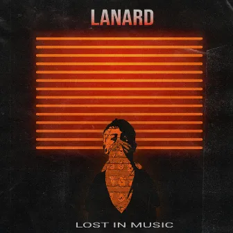 Lost In Music (Extended Mix) by Lanard