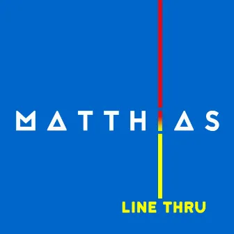 Line Thru by Matthias