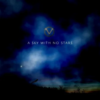 A Sky With No Stars by Vodka