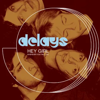 Hey Girl by Delays