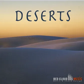 Deserts by Red Cloud Music