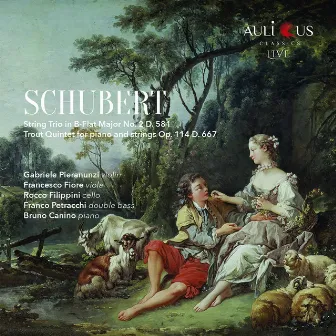 Schubert: String Trio In B Flat Major No. 2 D. 581 - Trout Quintet For Piano And Strings Op. 114 D. 667 by Rocco Filippini