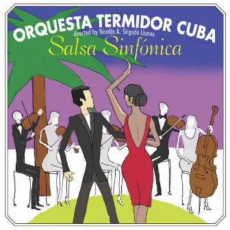 Salsa Sinfonica by Orquesta Termidor