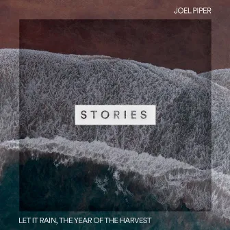 Let It Rain, The Year Of The Harvest by Joel Piper