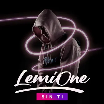 Sin Ti by LemiOne