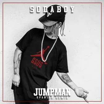 Jumpman (Remix) by Soda Boy