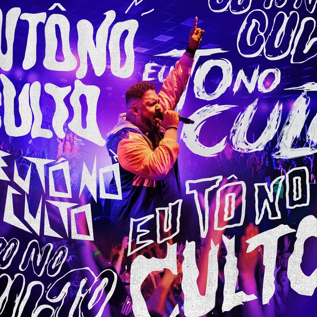 Eu Tô no Culto (Ao Vivo)