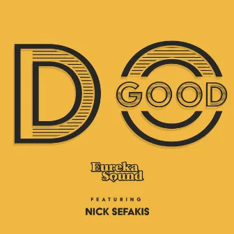 Do Good by Eureka Sound