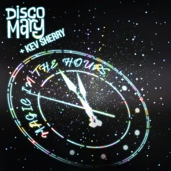 Magic In The Hours by Disco Mary