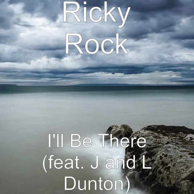 I'll Be There (feat. J and L Dunton)