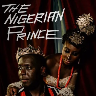 The Nigerian Prince by The Nigerian Prince