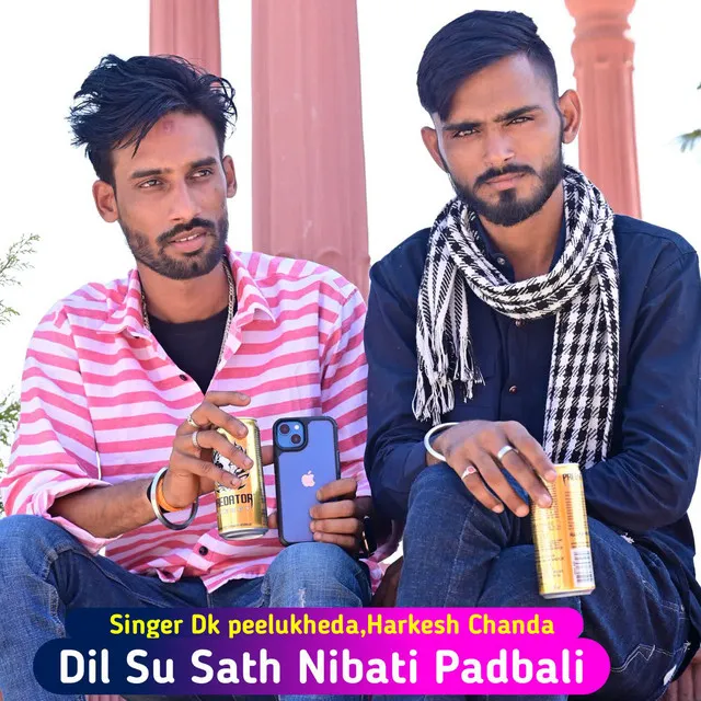 Dil Su Sath Nibati Padbali