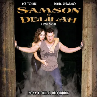 Samson and Delilah (2014 Concept Recording) by Diana DeGarmo