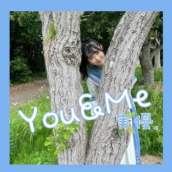 You&Me by Miyu