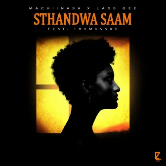 Sthandwa Saam (Sgija Feel) by Lass gee