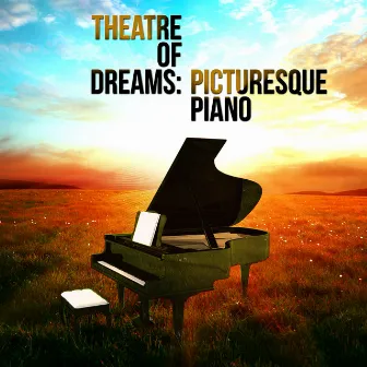 Theatre of Dreams: Picturesque Piano by Artur Pizarro