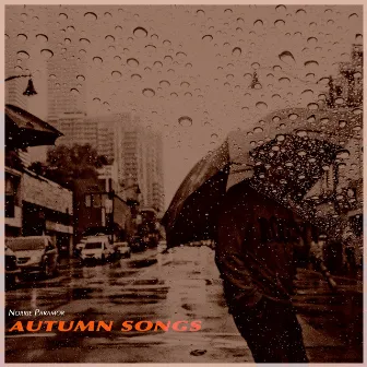 Autumn Songs: Cozy Songs for Cold Days by Norrie Paramor