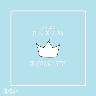 Royalty - Single by PRXZM