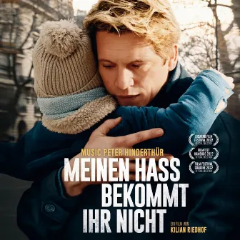 Meinen Hass bekommt Ihr nicht (Original Motion Picture Soundtrack) by Peter Hinderthür