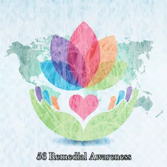 56 Remedial Awareness by Asian Zen Spa Music Meditation; Massage Therapy Music