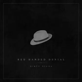 Dirty Diana by Red Handed Denial