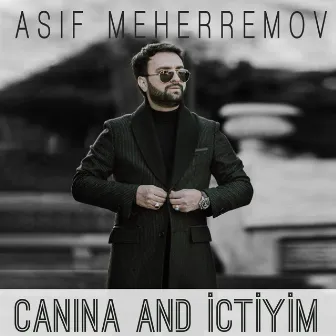 Canına And İçdiyim by Asif Meherremov