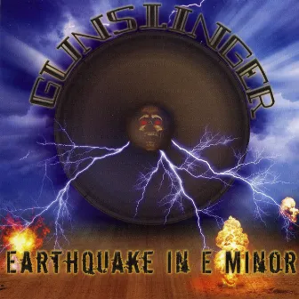 Earthquake in E Minor by Gunslinger