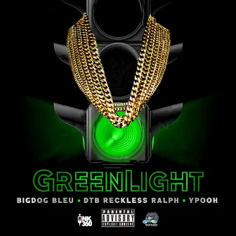 GreenLight by BIGDOG BLEU