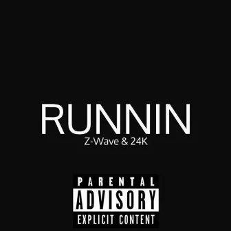 Runnin' (Edmonton Anthem) by Z-Wave