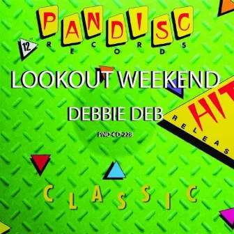 Lookout Weekend (Original) by Debbie Deb