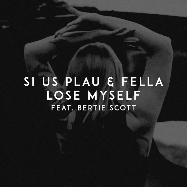 Lose Myself (feat. Bertie Scott)