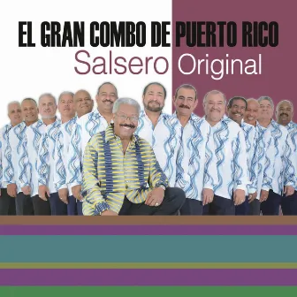 La Universidad de la Salsa... Salsero Original by El Gran Combo De Puerto Rico