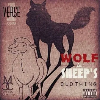 Wolf in Sheep's Clothing by Verse Uno