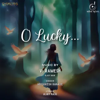 O Lucky by Hrishikesh Ranade