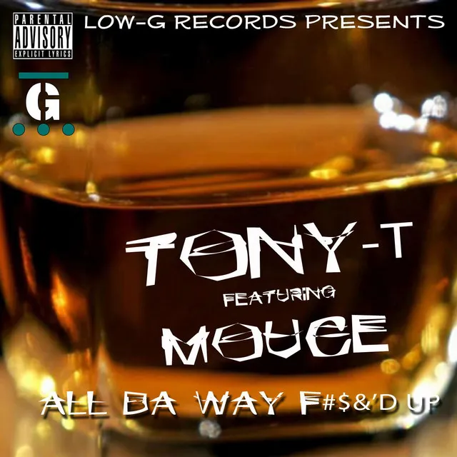 All the way F'd up (feat. Tony T)