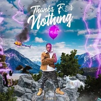 Thanks for Nothing by Tommy Dakid