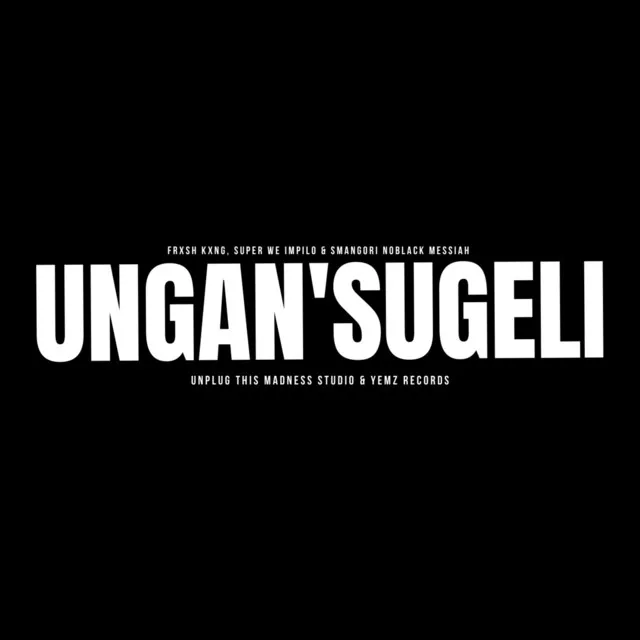 Ungan'sugeli - Radio Edit