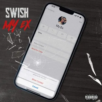 My Ex by Swish