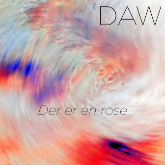 Der er en rose by Daw